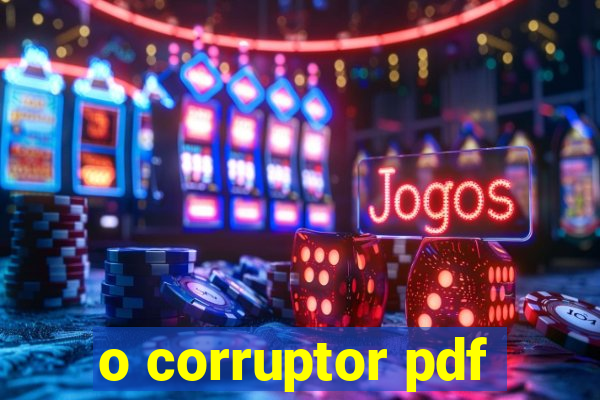 o corruptor pdf