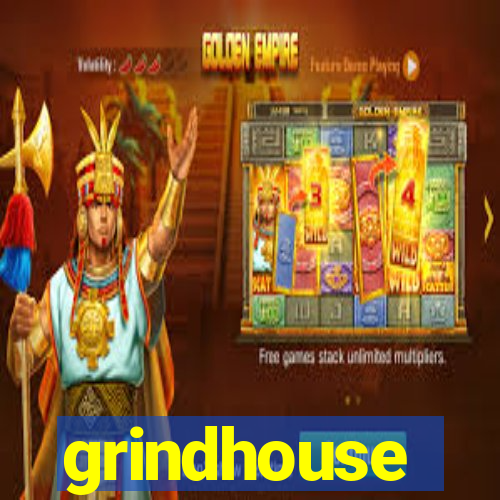 grindhouse