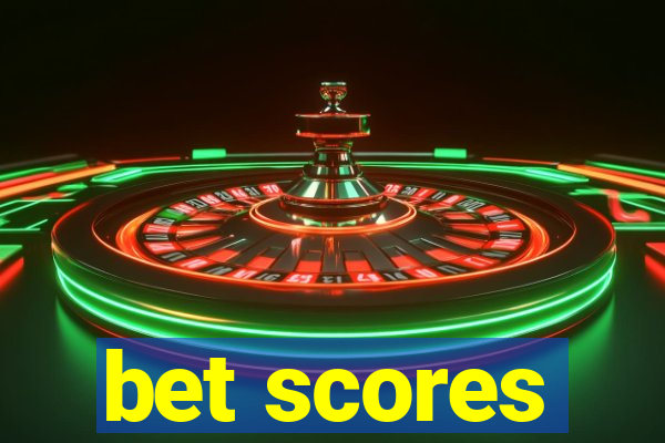 bet scores