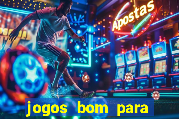 jogos bom para apostar amanh?