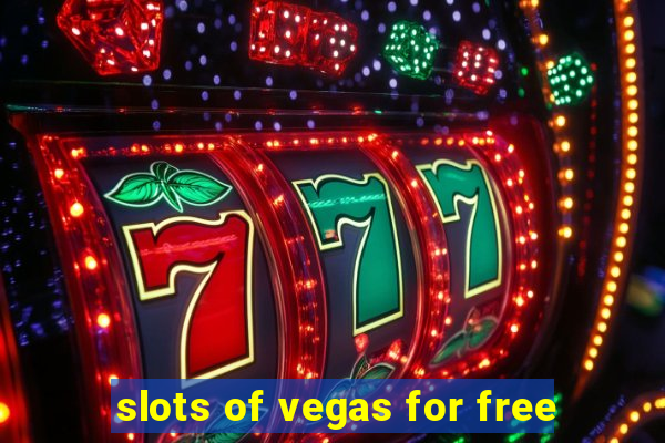 slots of vegas for free