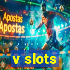 v slots