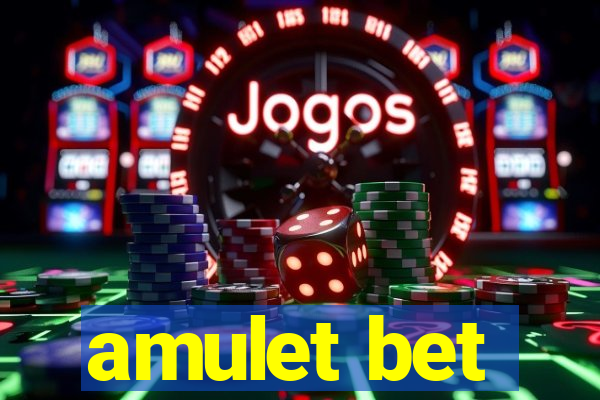 amulet bet