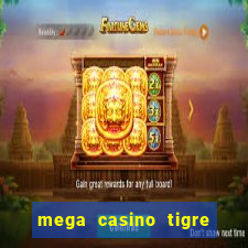 mega casino tigre vs drag?o