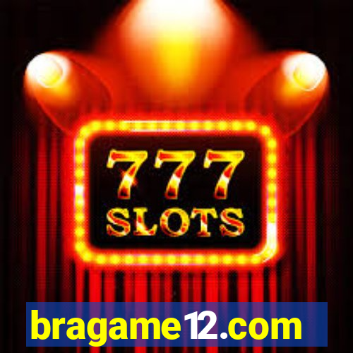 bragame12.com