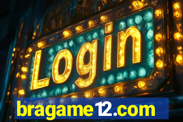 bragame12.com