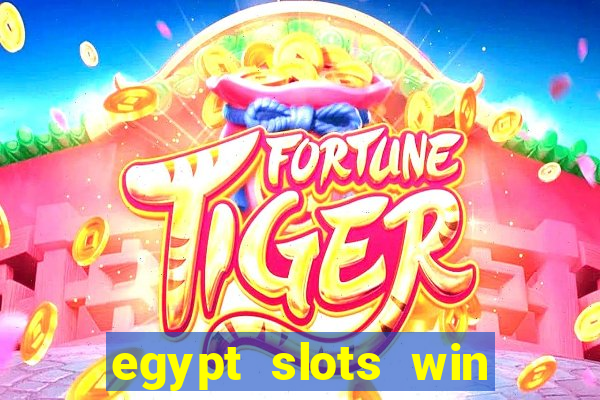 egypt slots win real money