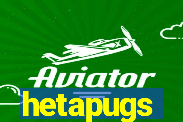 hetapugs