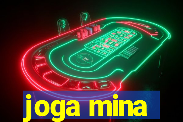 joga mina