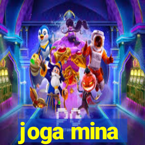 joga mina