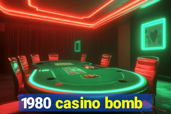 1980 casino bomb