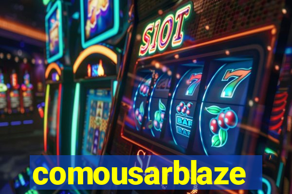 comousarblaze