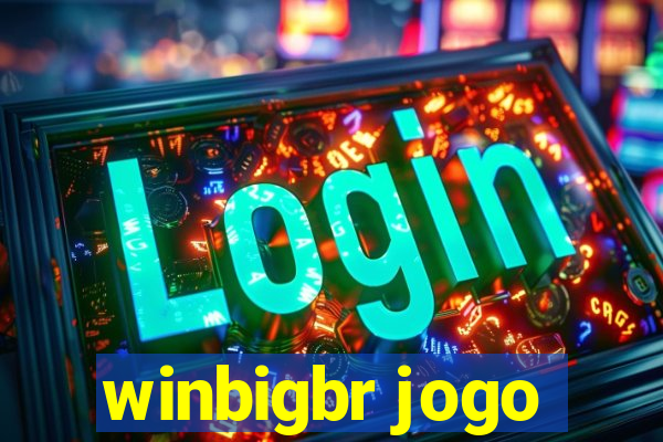 winbigbr jogo