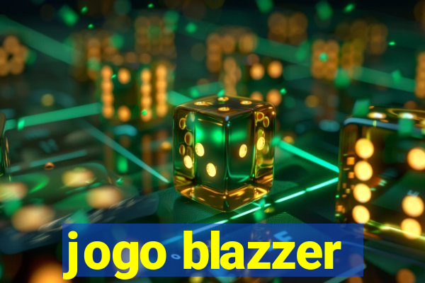 jogo blazzer