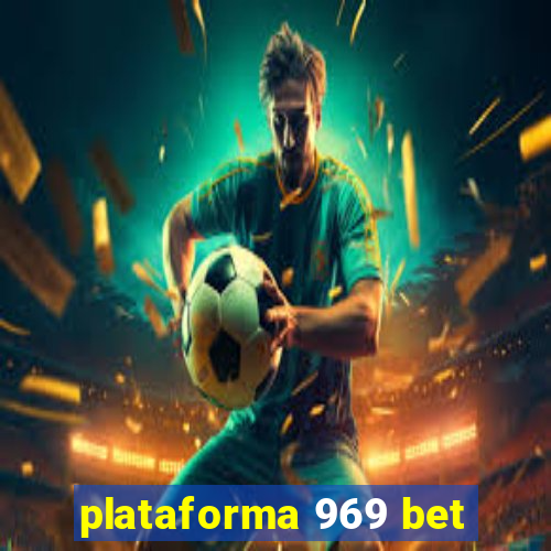 plataforma 969 bet