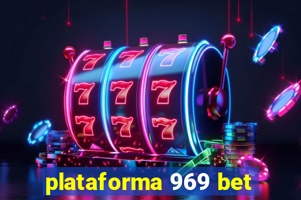 plataforma 969 bet