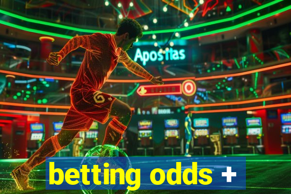 betting odds +