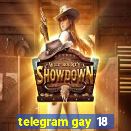 telegram gay 18