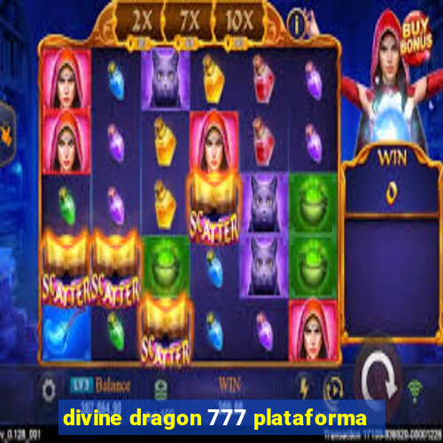 divine dragon 777 plataforma