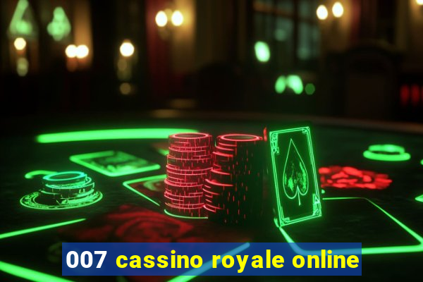 007 cassino royale online