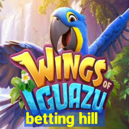 betting hill