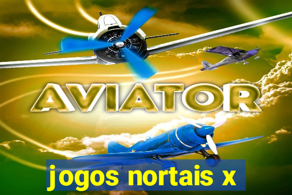 jogos nortais x