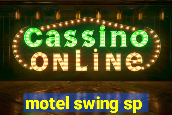 motel swing sp