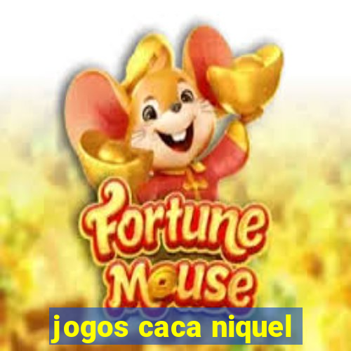 jogos caca niquel