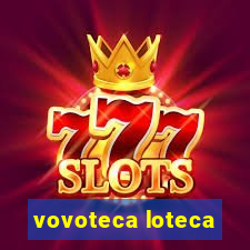 vovoteca loteca