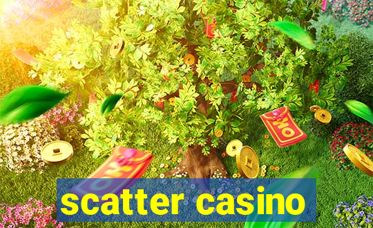 scatter casino