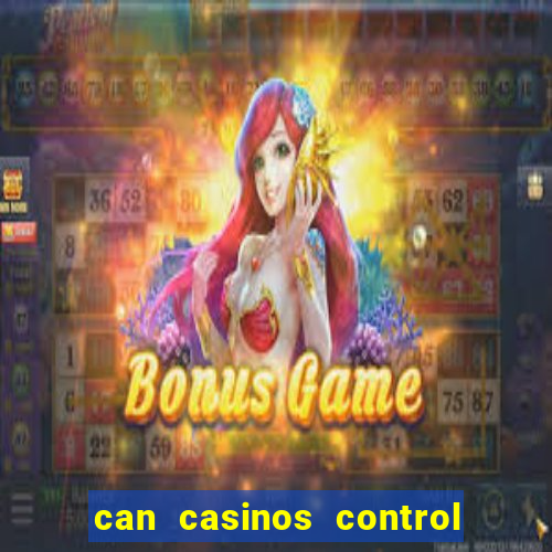 can casinos control slot machines