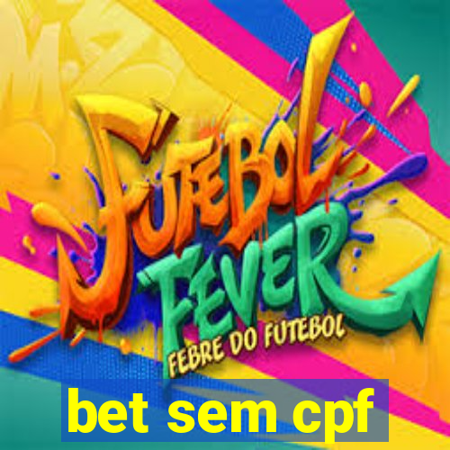 bet sem cpf