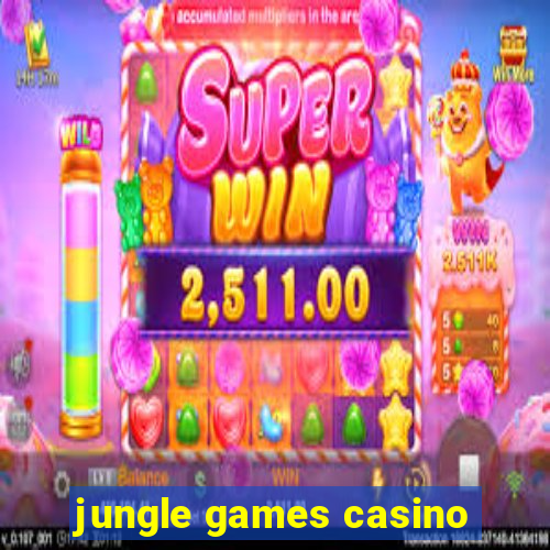 jungle games casino