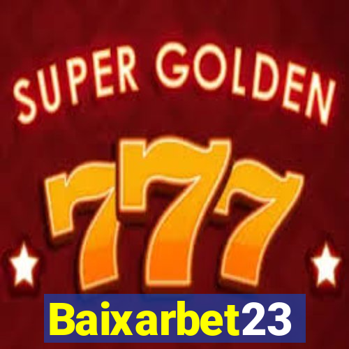 Baixarbet23