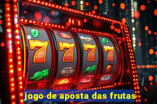 jogo de aposta das frutas