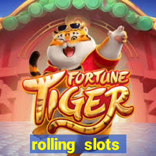 rolling slots casino login