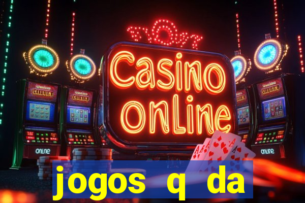 jogos q da dinheiro de verdade