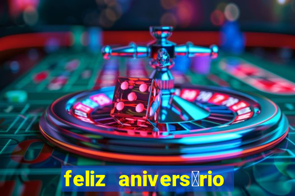 feliz anivers谩rio para irm茫