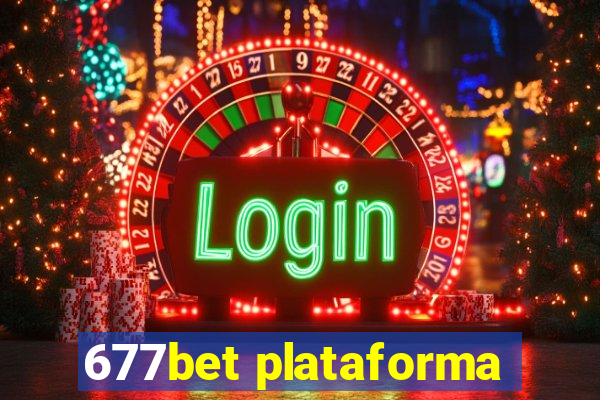 677bet plataforma