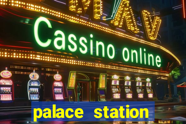 palace station casino vegas