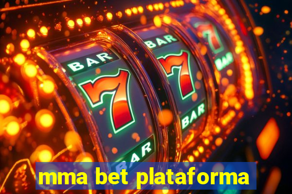 mma bet plataforma