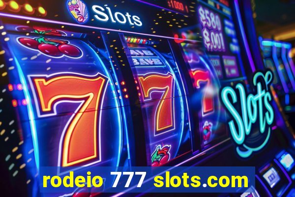 rodeio 777 slots.com