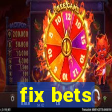 fix bets