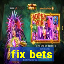 fix bets