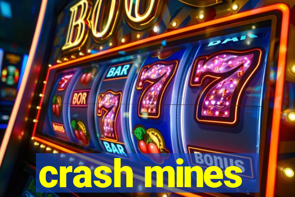 crash mines