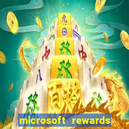 microsoft rewards ganhe recompensas