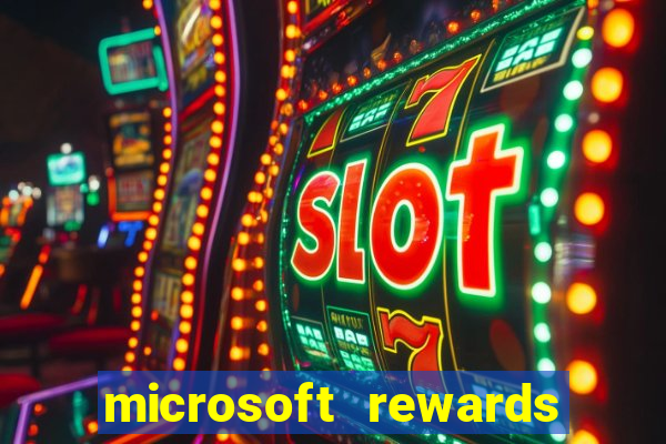 microsoft rewards ganhe recompensas