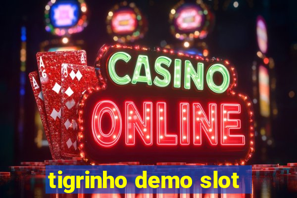 tigrinho demo slot