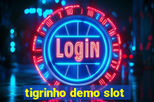 tigrinho demo slot