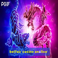 betfair casino análise